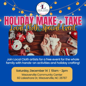 Holiday Make and Take sponsored by Local Cloth