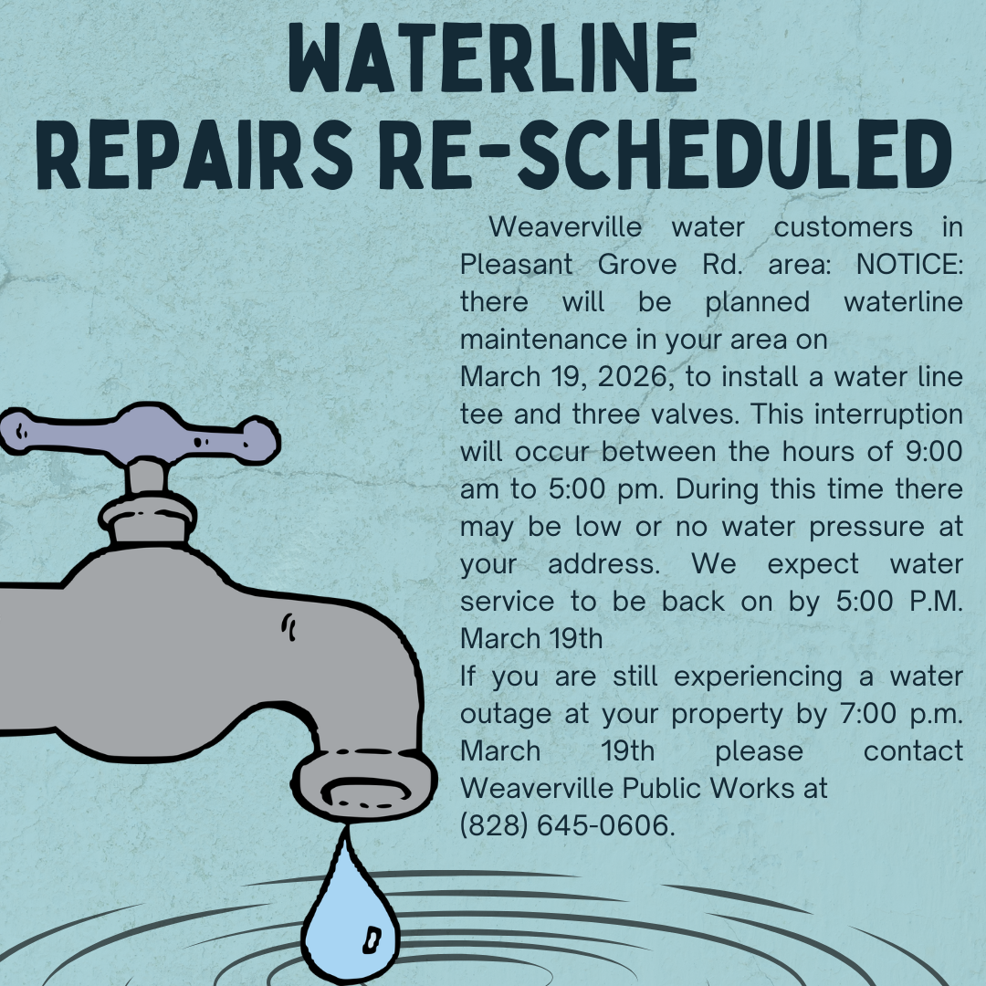 RESCHEDULED: Weaverville Water Customers in Pleasant Grove Area to Experience Service Interruption March 19